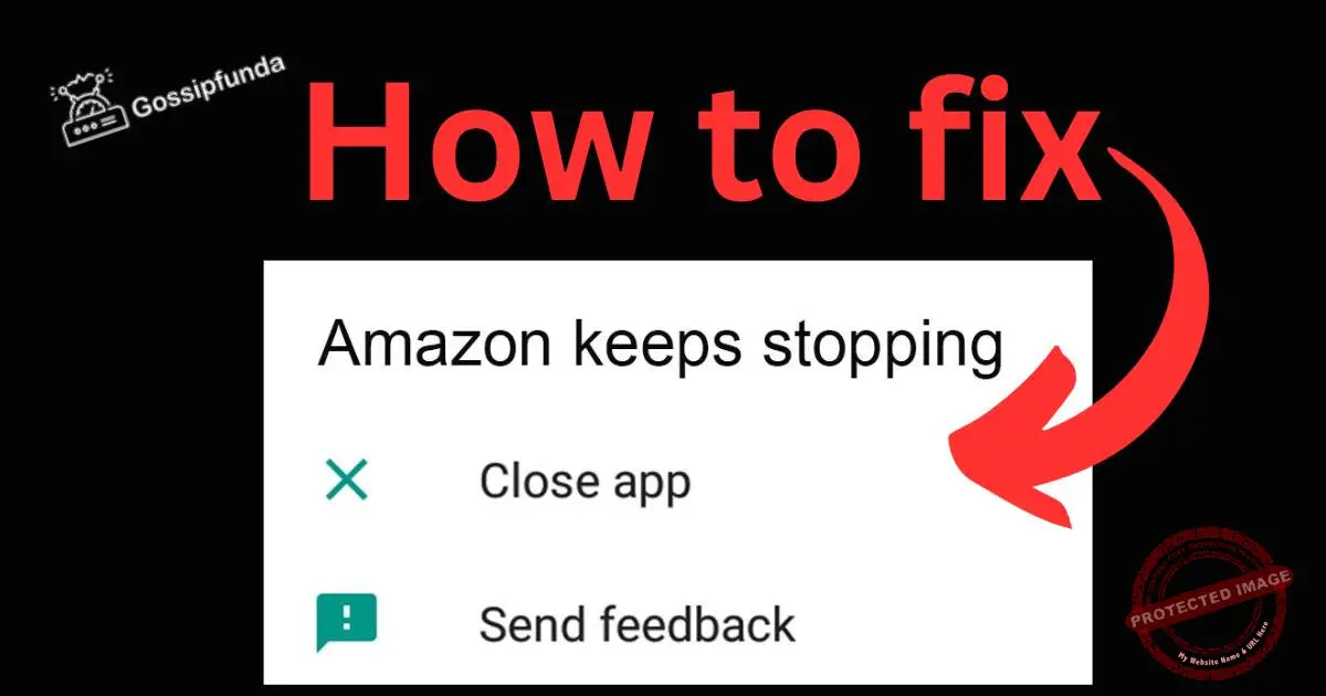 Amazon Shopping App Keeps Stopping How to Fix the Glitch