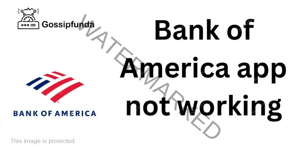 Bank of America app not working