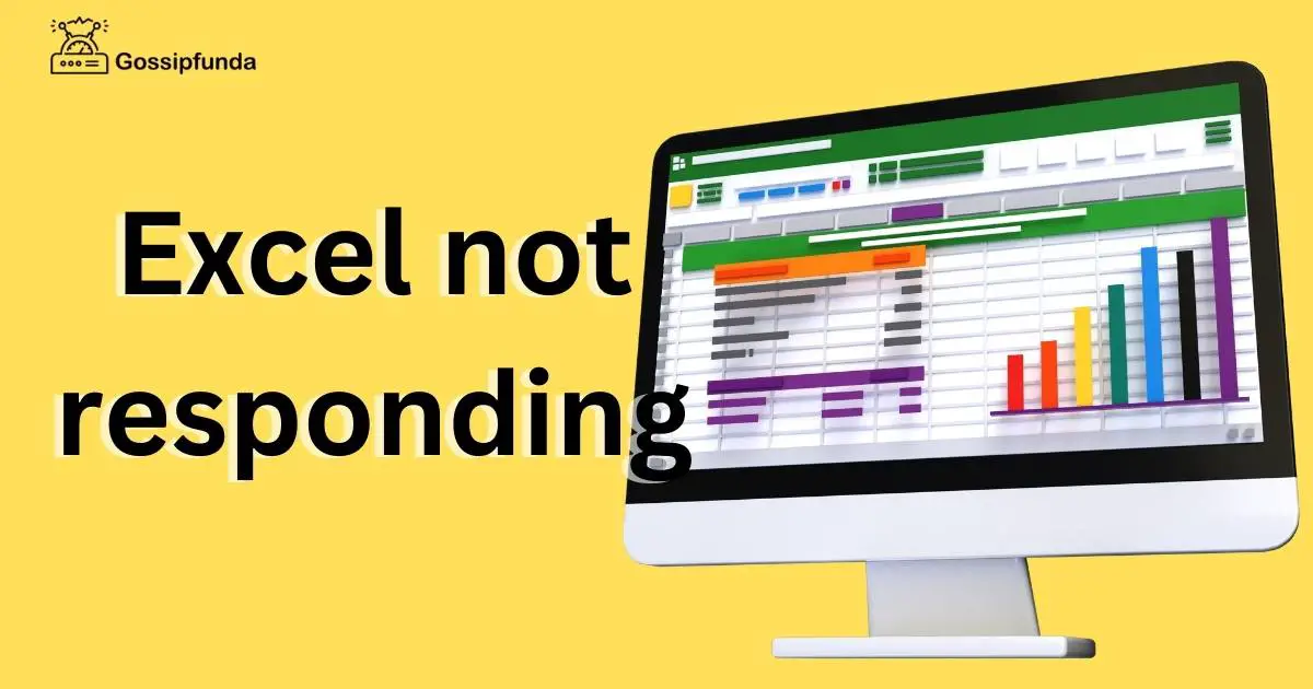 Excel not responding How to fix Gossipfunda