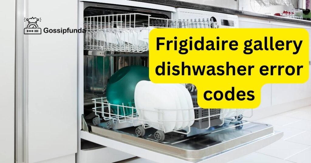 Frigidaire gallery dishwasher error codes