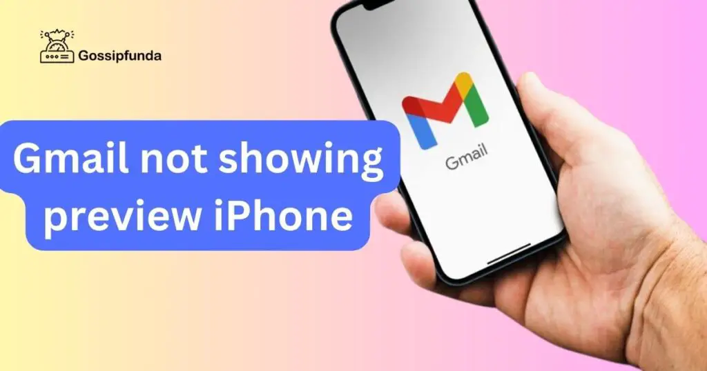 Gmail not showing preview iPhone