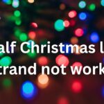 Half Christmas light strand not working