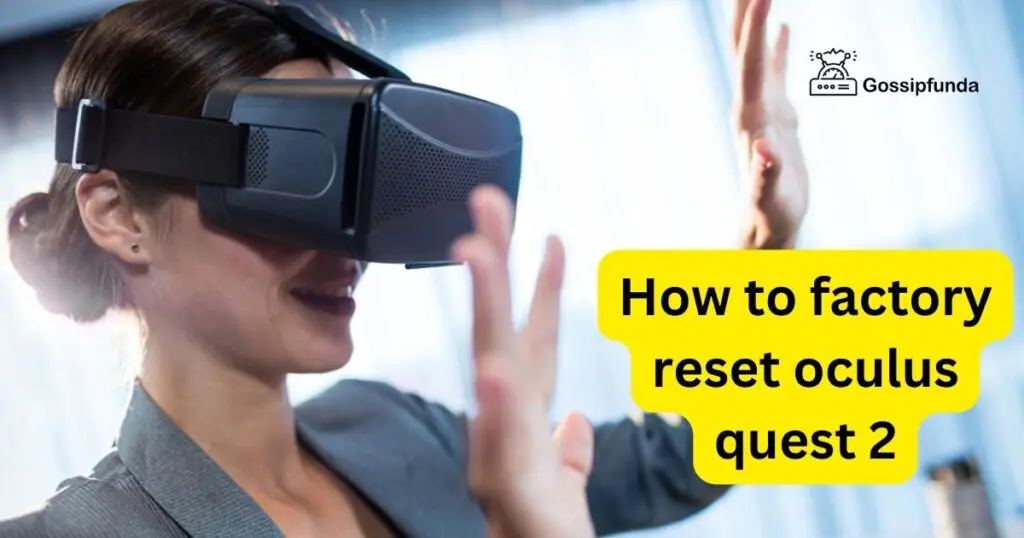 How to factory reset oculus quest 2