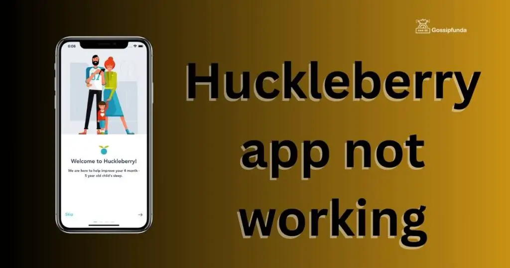 Huckleberry app not working