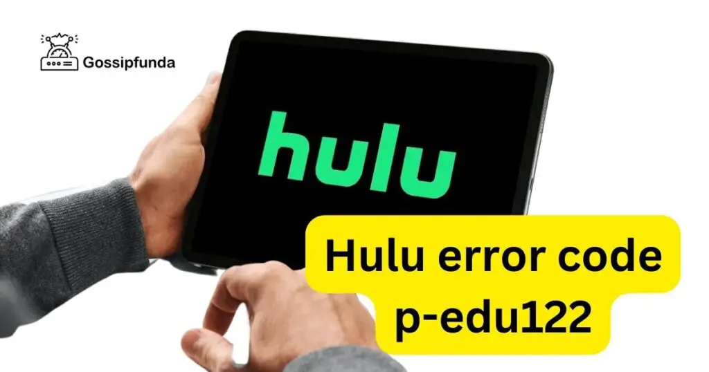 Hulu error code p-edu122