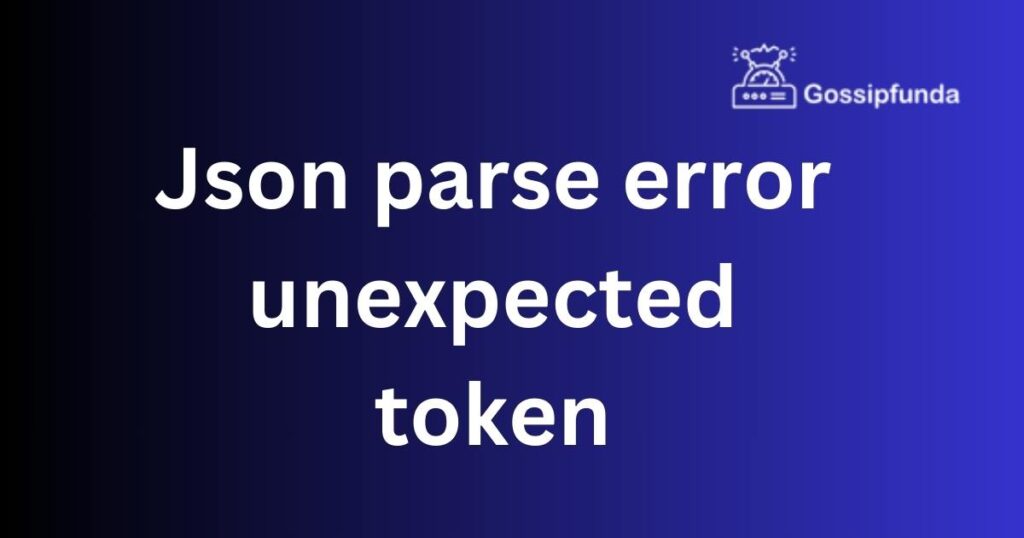 Json parse error unexpected token