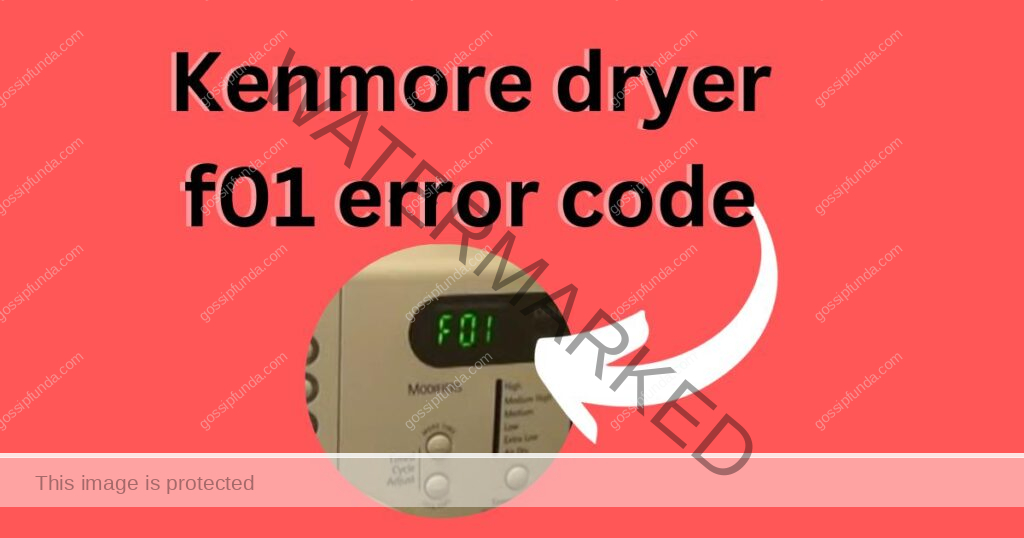 Kenmore dryer f01 error code