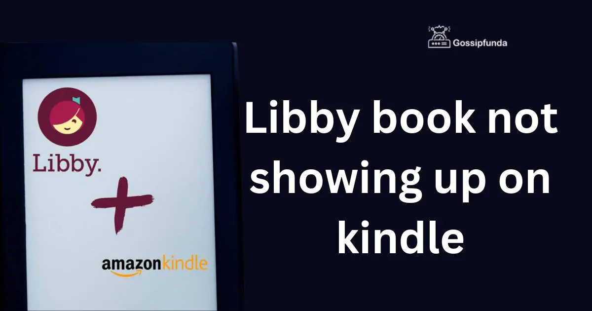 why can't i read a book from libby on my kindle