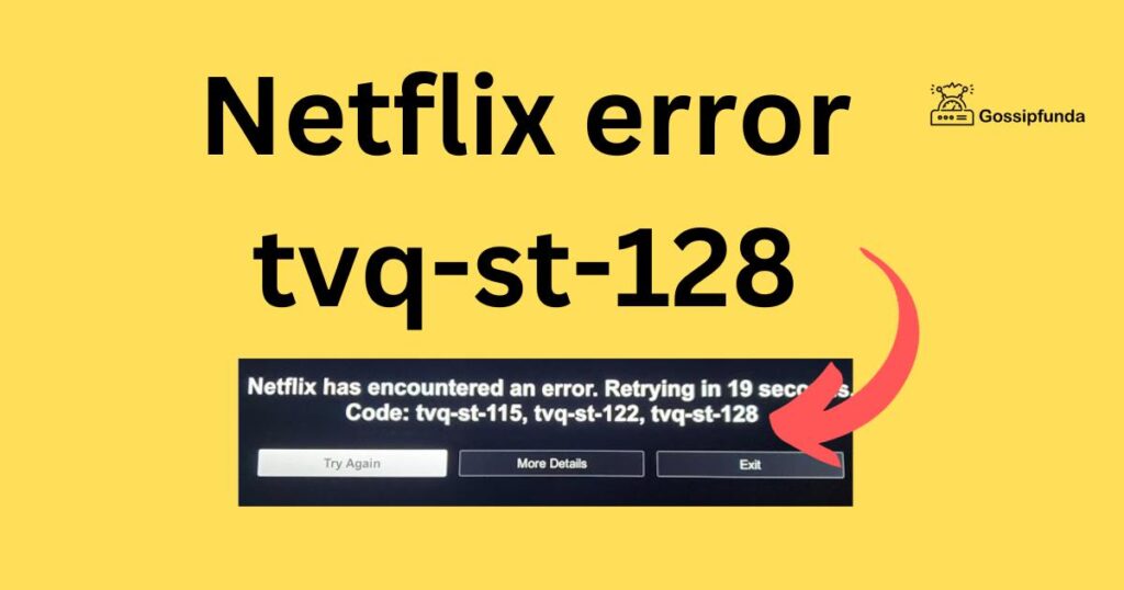 Netflix error tvq-st-128