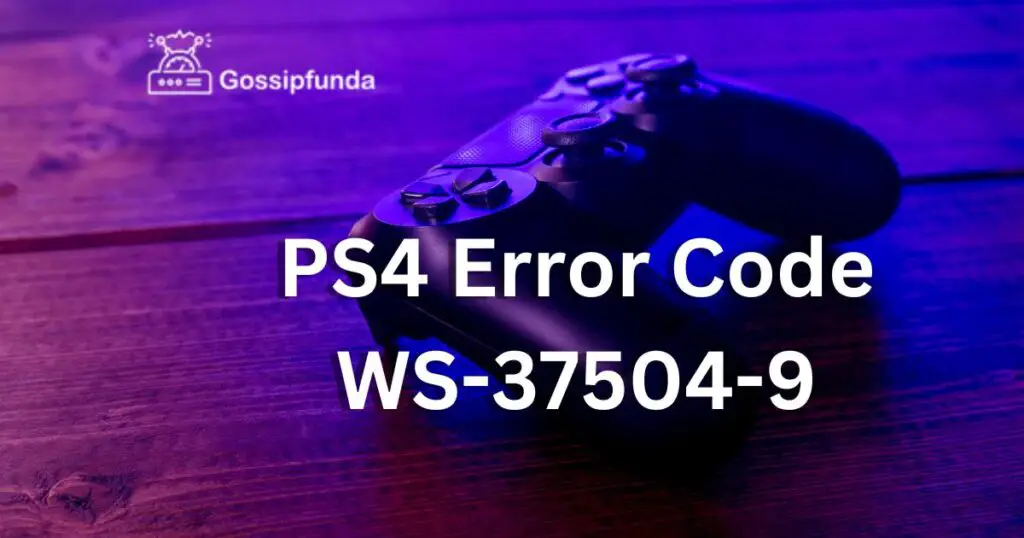 PS4 Error Code WS-37504-9