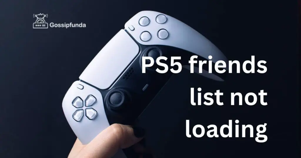 PS5 friends list not loading