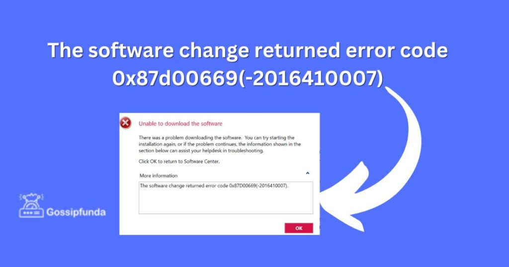 The software change returned error code 0x87d00669(-2016410007)