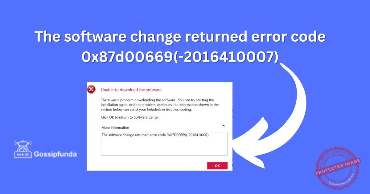 The software change returned error code 0x87d00669(2016410007)