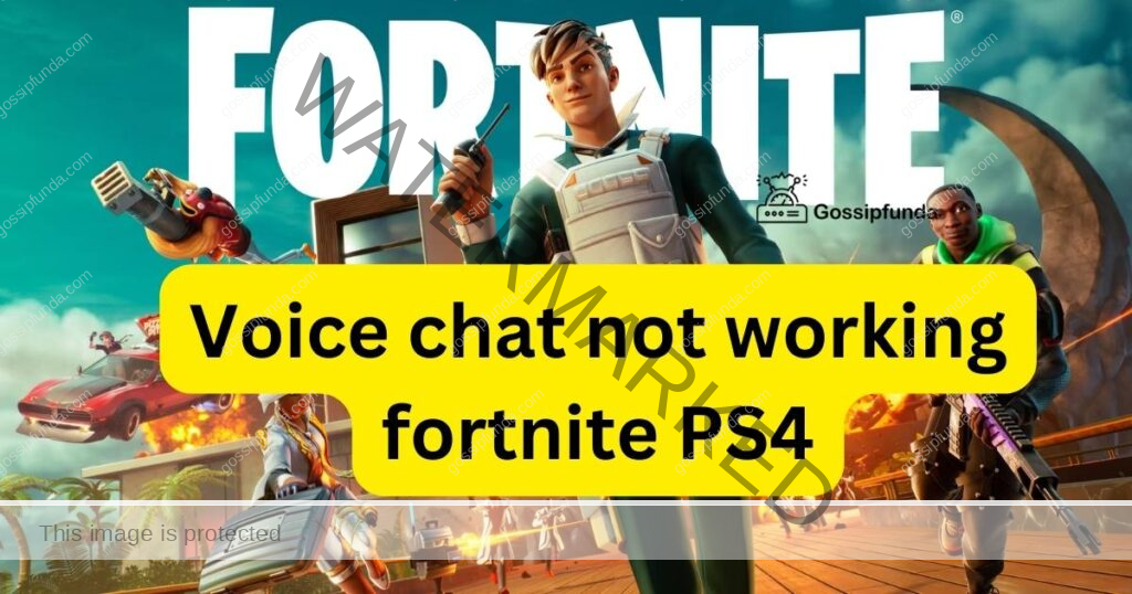 Voice chat not working fortnite ps4