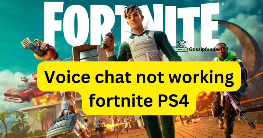 Voice chat not working fortnite ps4