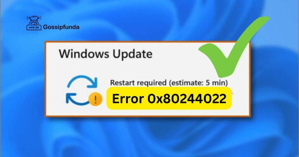 Windows Update Error 0x80244022