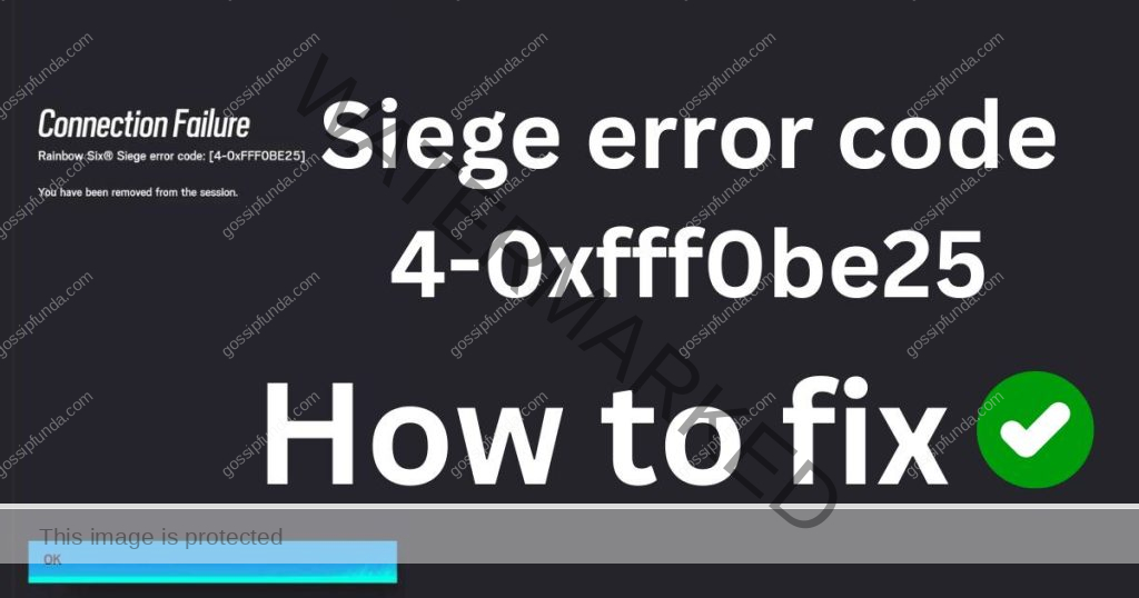Siege error code 4-0xfff0be25