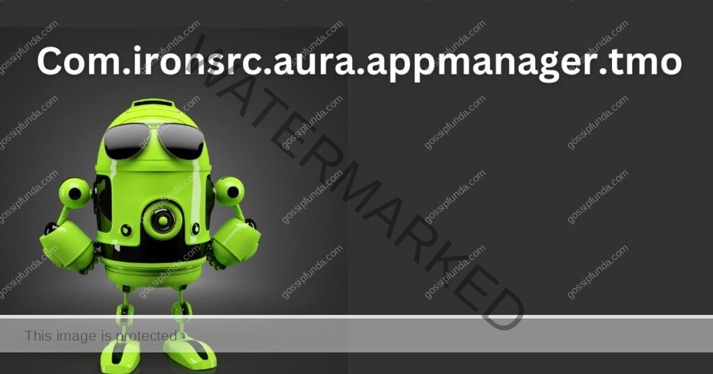 Com.ironsrc.aura.appmanager.tmo