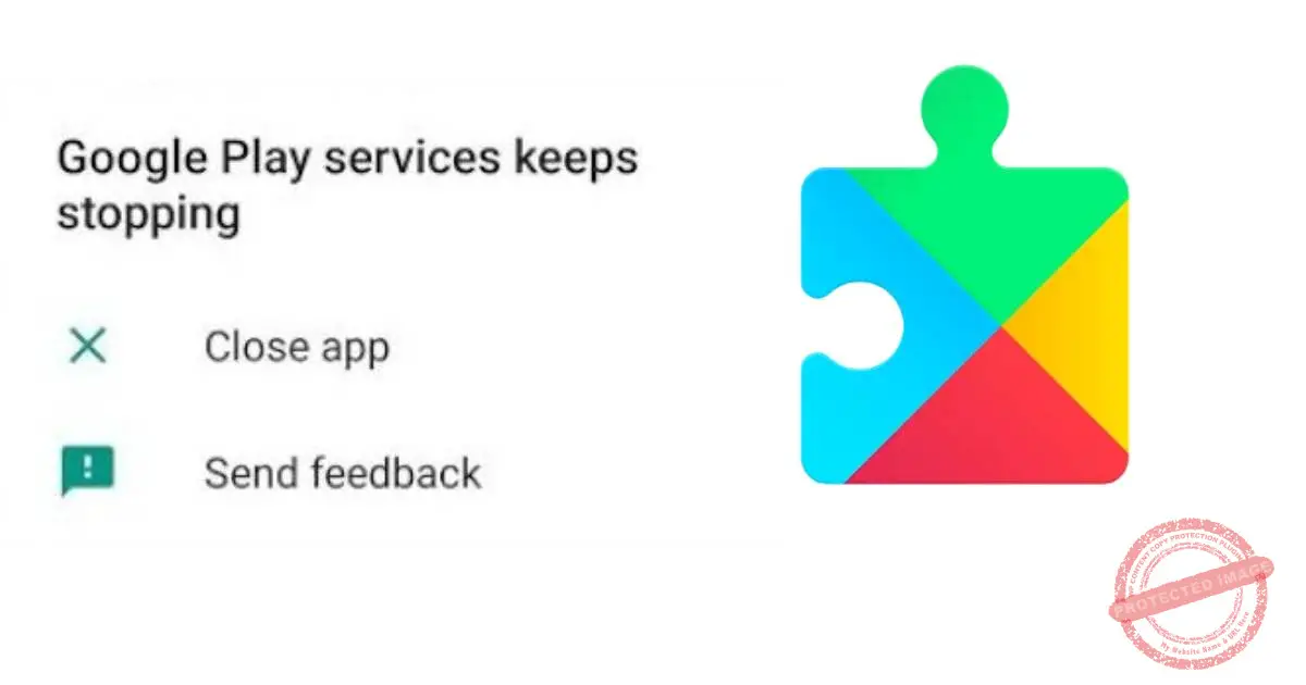 Google Play services keeps stopping Gossipfunda