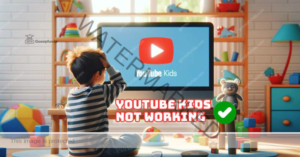 YouTube kids not working